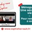 Interview de Sophie Herrault avec Anne Mottet (Ménopause Une seconde vie - pour renaître à soi)