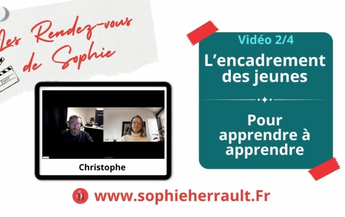 Interview de Sophie Herrault avec Christophe (Encadrement des jeunes - pour leur apprendre à apprendre) Vidéo 2/4